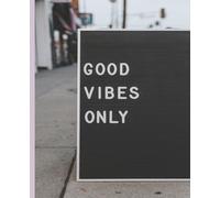 "Composition notebook: Good Vibes Only | Wide College Notebook | Composition notebook wide ruled, 7.5 x 9.25, 120 Pages, For kids, teens, and adults"