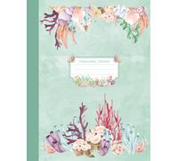 Composition Notebook | Graph Paper 150 pages | Aesthetic Colorful Under The Sea Corals | For School, College, Office, Work, Writting, Journaling, Planning