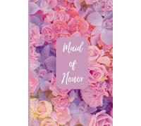 Composition Notebook: Maid of Honor Planner/Organiser/Journal, 120 lined pages, 6x9"