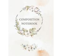 Composition Notebook: Perfect for Notes, Essays, and Daily Writing.