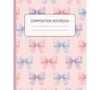Composition Notebook Pink Coquette - College Ruled: Cute Girly Pink Coquette Bows Aesthetic Journal for Women & Teen Girls, Writing, Back to School, ... Work, Office - 110 Pages, 7.5 x 9.25 in