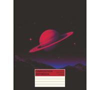 Composition Notebook - Rings of the Unknown: Retro Space Aesthetic Journal for Sci-Fi Lovers, Students & Dreamers | Perfect Gift for Teens, Stargazers & Cosmic Thinkers