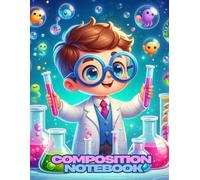 Composition Notebook: Science Lab Adventures: Fun STEM Science Journal for Kids - Perfect for School and Home