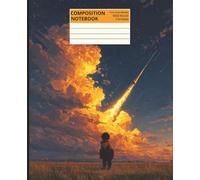 Composition Notebook - The Night Everything Reached Up: An Anime-Inspired Journal for School, Wonder-Filled Writing, and Thoughtful Gifts