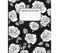 Composition Notebook: Vintage Cream Climbing Roses Botanical Illustration | Floral Aesthetic Journal for College, School & Work