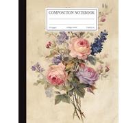 Composition Notebook: Vintage Floral Bouquet with Pink Roses and Purple Flowers | 7.5x9.25 in | 110 Pages | College Ruled Lines