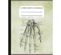 Composition Notebook Vintage Hand Anatomy: Human Anatomy & Medical Aesthetic Book with Latin Labels | 7.5 x 9.25 in | Wide Ruled Journal for Med School & Anatomy Students