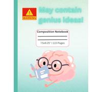 Composition Notebook. Warning: Can Contain Genius Ideas!: Calm Mind, Smart Thoughts - A Notebook for You