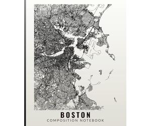 Composition Notebook Wide Ruled 100 pages: Boston City Map Poster For Professional Work