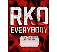 Composition Notebook Wide Ruled For Men. RKO Everybody Action. Distressed Red Black Combat Style For Athletes. For Training Logs And Strength Tracking
