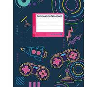 Composition Notebook Wide-Ruled: For video game lovers - great for writing, planning, and creative ideas