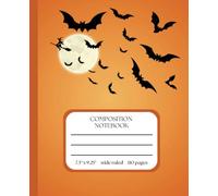 Composition Notebook Wide Ruled: Halloween Gift With Bats And Witch Against The Moon For Kids, Girls, Boys, Teens And Adults