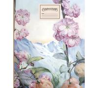 Composition notebook with beautiful flowers: Notebook for home notes and recipes, for school and work: College Ruled, 7.5 x 9.25 Inches, 110 pages