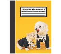 Composition Notebook: Workbook For Boys Girls Kids Teens Students For Back To School And Home College Writing Notes, Special Gift To Your Friends, Beautiful Cat And Dog Cover.