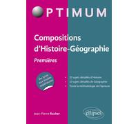 Compositions d'Histoire-Géographie - Premières - Jean-Pierre Rocher - Ellipses - broché - Scolaire / Universitaire
