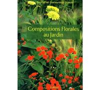 Compositions florales au jardin - Michel Gallais - Edisud - cartonné - Guide