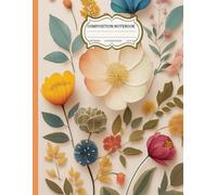 Compositon Notebook: Flowers college ruled notebook for composition, preparation and assignment | Code1|Size 8.5 x 11 inch | 150 Pages