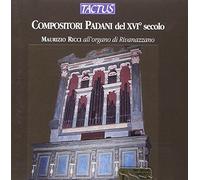 Compositori Padani del XVI secolo – Musique pour orgue (Trombonoccino) – Tactus