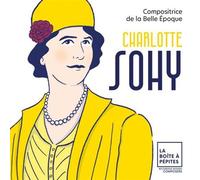 Charlotte Sohy – Compositrice de la Belle Époque – CD