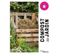Compost au jardin Petite encyclopédie du jardin - Zia Allaway - Eyrolles - broché - Dictionnaire et encyclopédie