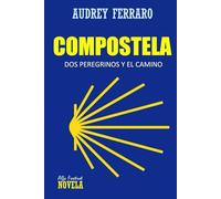 COMPOSTELA: Dos peregrinos y el Camino