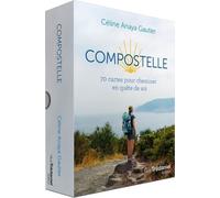 Compostelle - 70 Cartes Pour Cheminer En Quête De Soi