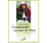 Compostelle au pas de l'ane DANNE C DE (Auteur)