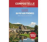 Jean-Pierre Siréjol – Compostelle : Guide du Puy aux Pyrénées – 3e éd.