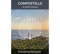 Compostelle, la quête d'amour