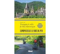 Philippe Calas – Compostelle : La Voie du Puy – Voyages à vélo – Broché