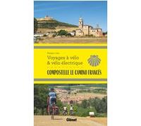 Compostelle Le Camino Francés Voyages à vélo