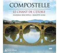 Compostelle - Le Chant de l'Etoile