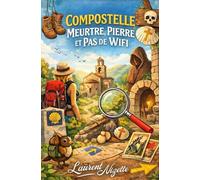 Compostelle: Meurtre, Pierre et Pas de WiFi