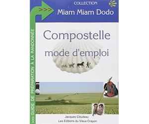 Compostelle mode d'emploi
