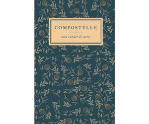 Compostelle, mon carnet de notes: cahier léger 60 pages lignées - format guide de randonnée 13,97 x 21,59 cm idéal pour les pèlerins de Saint-Jacques ... noter leurs pensées et souvenirs en chemin