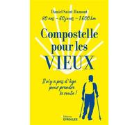 Daniel Saint-Hamont – Compostelle pour les vieux