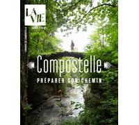 Compostelle Préparer son chemin - Collectif - Malesherbes Publications - broché - Revue
