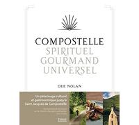 Compostelle, spirituel - gourmand - universel