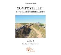Compostelle... un chemin qui mène à Dieu