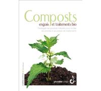 Composts, engrais et traitements bio: Privilégier les produits naturels pour inciter les plantes à se passer de traitements