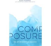 Composure by Joshua Isaac Smith Kate Purmal , Lee Epting (Auteur)