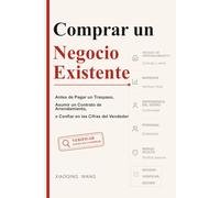 Comprar un Negocio Existente: Antes de Pagar un Traspaso, Asumir un Contrato de Arrendamiento o Confiar en las Cifras del Vendedor