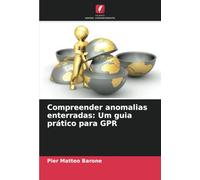 Compreender anomalias enterradas: Um guia prático para GPR
