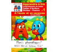 Compréhension de textes - Cahier d'écriture - Dictées - Fluence - Apprendre à lire au cp ce1 à l'école ou en vacances.: Livres pour enfants de 5 6 ... avec ponts phonétiques aussi pour enfants DYS