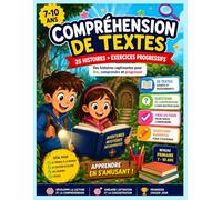 Compréhension de Textes pour Enfants : 25 Histoires + Exercices Progressifs | Lecture + Vrai/Faux + QCM | Niveau Primaire 7-10 ans: Livre éducatif de ... activités pédagogiques, français primaire ...