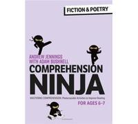 Comprehension Ninja for Ages 67 Fiction Poetry by Bushnell & Adam Professional author & UK Andrew Jennings , Adam Bushnell (Auteur)