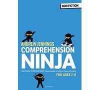 Comprehension Ninja For Ages 7-8: Non-Fiction