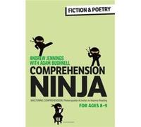 Comprehension Ninja for Ages 89 Fiction Poetry by Bushnell & Adam Professional author & UK Andrew Jennings , Adam Bushnell (Auteur)