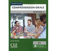 Compréhension orale 4 - Niveau C1 - Livre + CD - 2ème édition