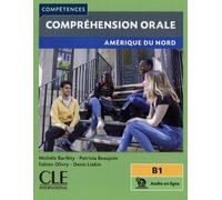 Compréhension orale - Amérique du Nord - Niveau B1 - Livre + audio en ligne
